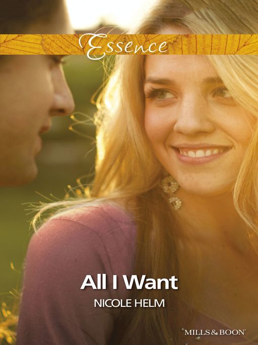 Title details for All I Want by Nicole Helm - Available